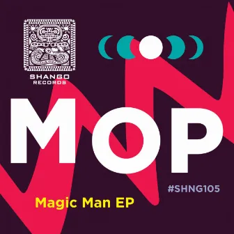 Magic Man EP by MOP