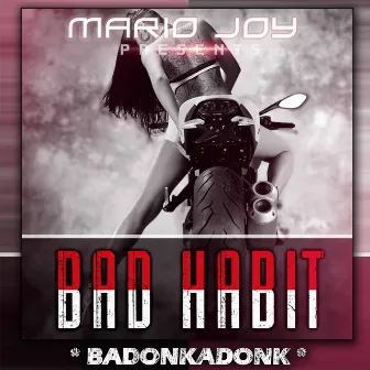 Bad Habit by Mario Joy