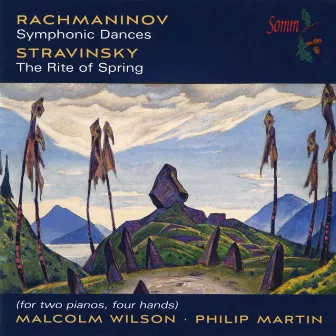 Rachmaninov: Symphonic Dances - Stravinsky: The Rite of Spring by Malcolm Wilson