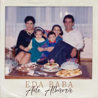 Aile Albümü by Eda Baba