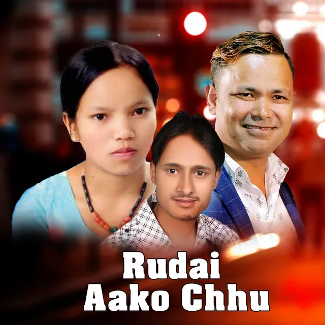 Rudai Aako Chhu