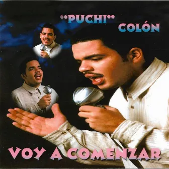 Voy a Comenzar by Puchi Colon