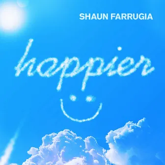 Happier by Shaun Farrugia