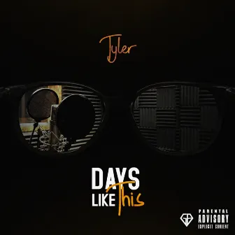 Days Like This by Tyler