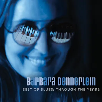 Best of Blues - Through the Years (Live) by Barbara Dennerlein