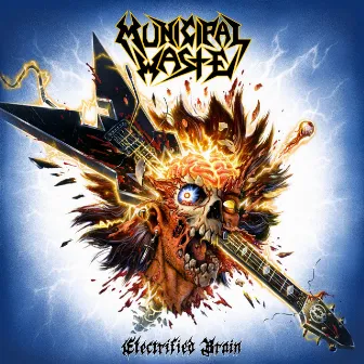 Electrified Brain by Municipal Waste