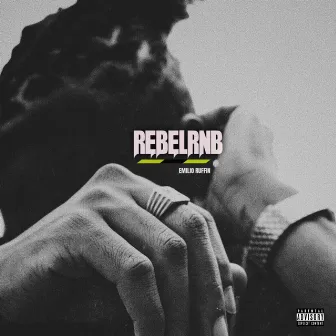 Rebelrnb by Emilio Ruffin