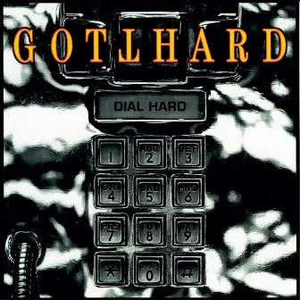 Dial Hard by Gotthard