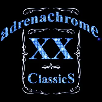 ClassicS XX by adrenachrome.