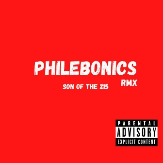 Philebonics RMX by Son of the 215