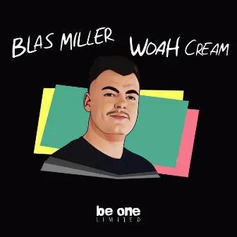 Woah Cream by Blas Miller