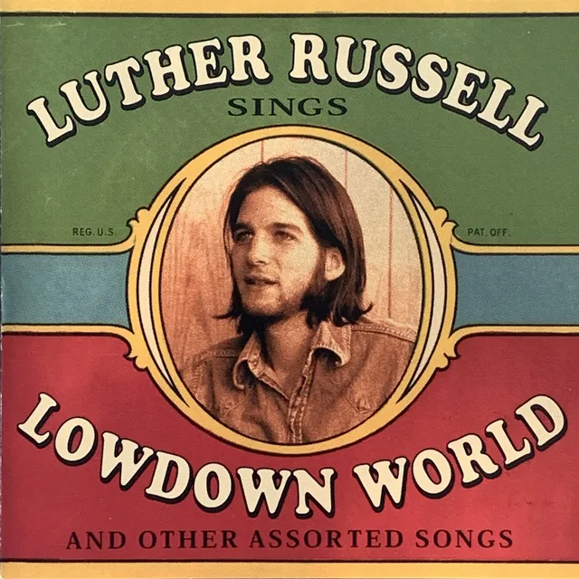 Lowdown World (and Other Assorted Songs)