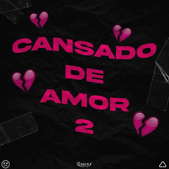 Cansado de Amor 2