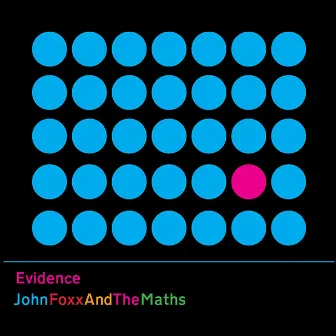 Evidence by John Foxx & The Maths