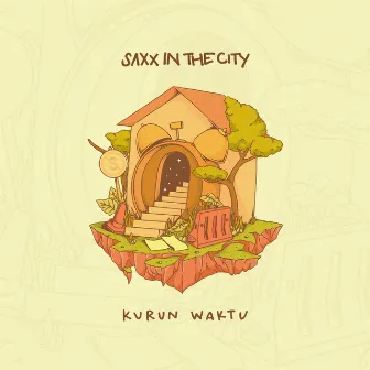 Kurun Waktu by Saxx in the City