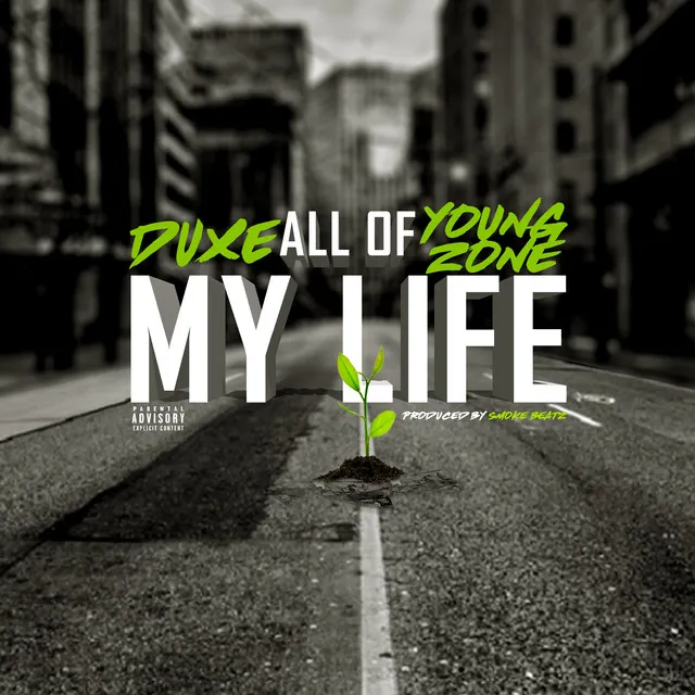 All of My Life (feat. Young Zone)