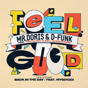 Feel Good / Back in the Day by D-Funk