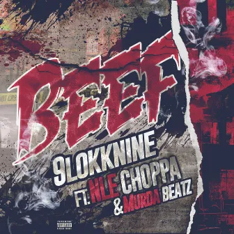 Beef by 9lokknine