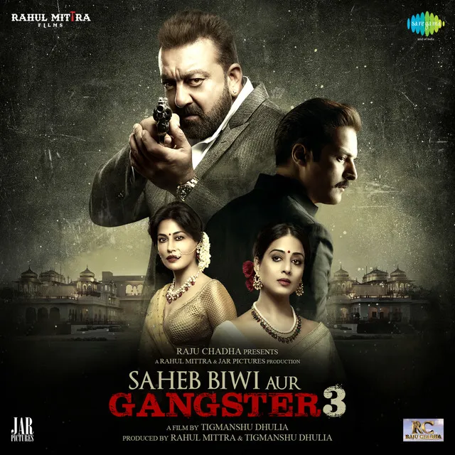 Saheb Biwi Aur Gangster 3 (Original Motion Picture Soundtrack)