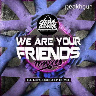 We Are Your Friends (Barjo's Dubstep Remix) by Leewise