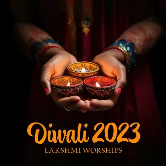 Diwali 2023: Lakshmi Worships – Best Hindi Traditional Music by Ancient Asian Festivals