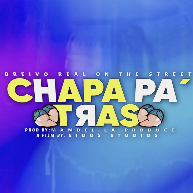 Chapa Pa´ Tras