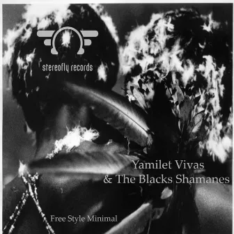 Free Style Minimal by The Blacks Shamanes