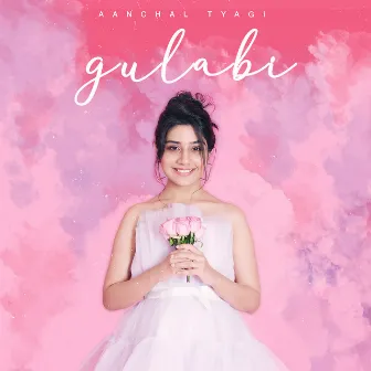 Gulabi by Aanchal Tyagi