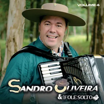 Sandro Oliveira & Grupo Fole Solto, Vol. 4 by Grupo Fole Solto