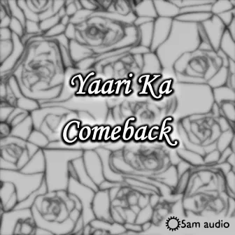 Yaari Ka Comeback by Abhishek Nailwal