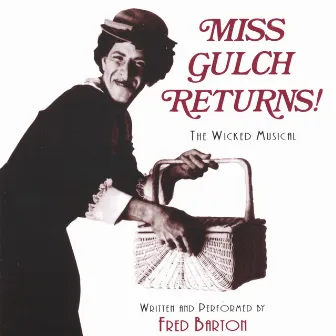 Miss Gulch Returns by Fred Barton