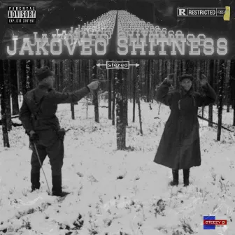 JakoVeo Shitness by Steezy B