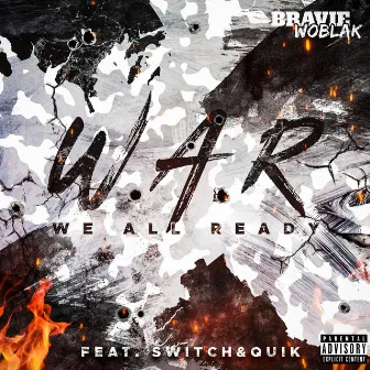 W.A.R (Radio Edit) by Bravie WoBlak