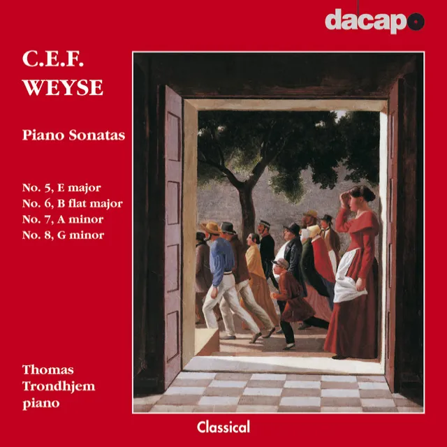 Weyse: Piano Sonatas Nos. 5-8