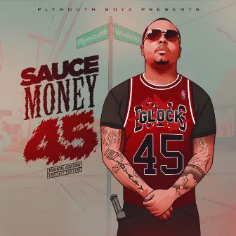 45 by Sauce Money