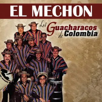 El Mechon by Los Guacharacos de Colombia