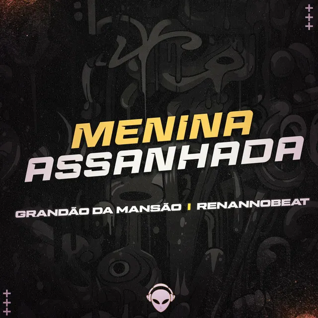 MENINA ASSANHADA