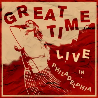 Live in Philadelphia by Great Time