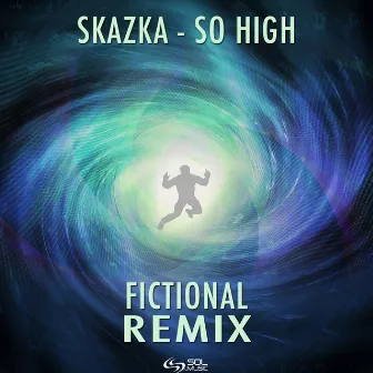 So High by Skazka