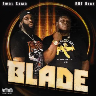 Blade by RNF Bigz