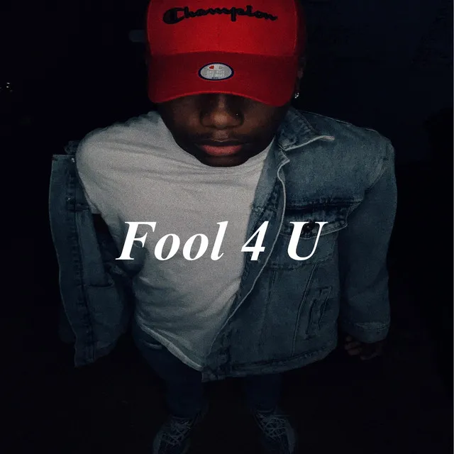 Fool 4 U