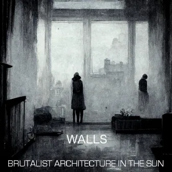 Walls by Brutalist Architecture in the Sun