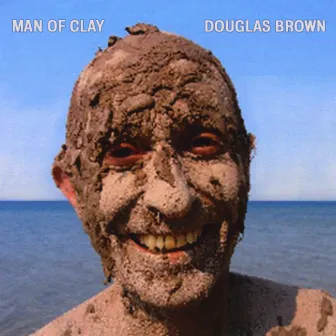 Man of Clay by Douglas Brown