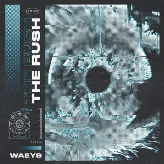 The Rush EP by Waeys