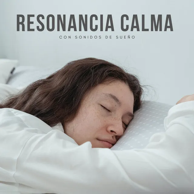 Resonancia Calma Con Sonidos De Sueño