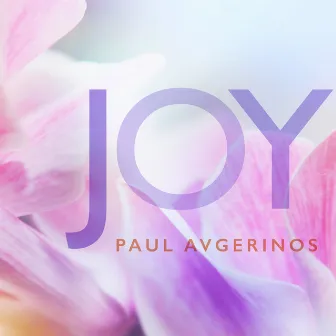 Joy by Paul Avgerinos