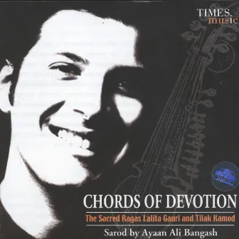 Chords Of Devotion by Ayaan Ali Bangash