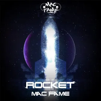 ROCKET by Mac Fame