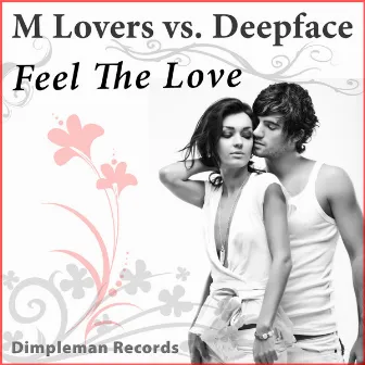 Feel The Love by M Lovers