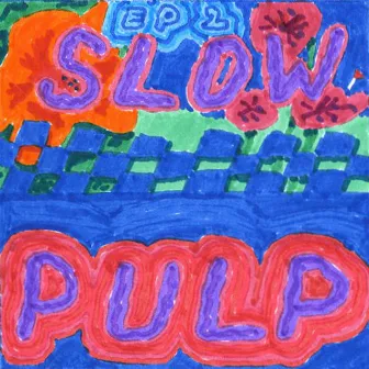 Ep2 by Slow Pulp